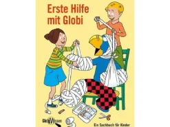 Globi Verlag Kinder-Sachbuch Erste Hilfe mit Globi
